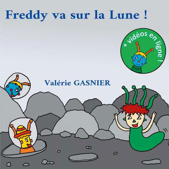 Cover for Gasnier · Freddy va sur la lune (Book)