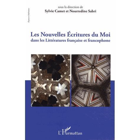 Cover for Sylvie Camet · Nouvelles écritures du moi dans les Littératures française et francophone (Paperback Book) (2021)
