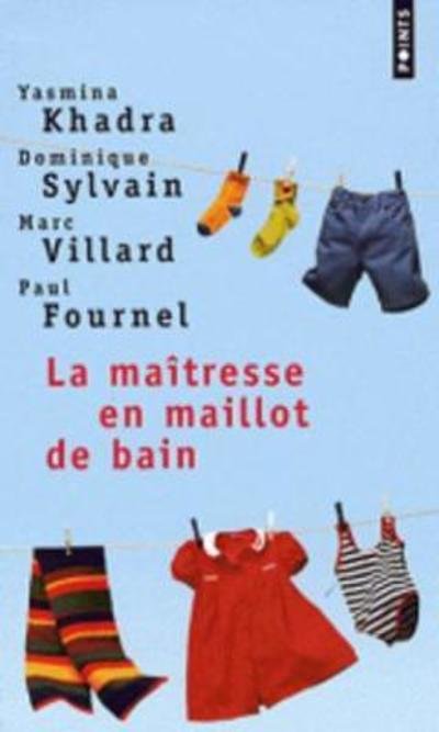 Cover for Yasmina Khadra · Ma+tresse En Maillot de Bain. Quatre R'Cits D'Enfance (la) (English and French Edition) (Bog) [English And French edition] (2008)