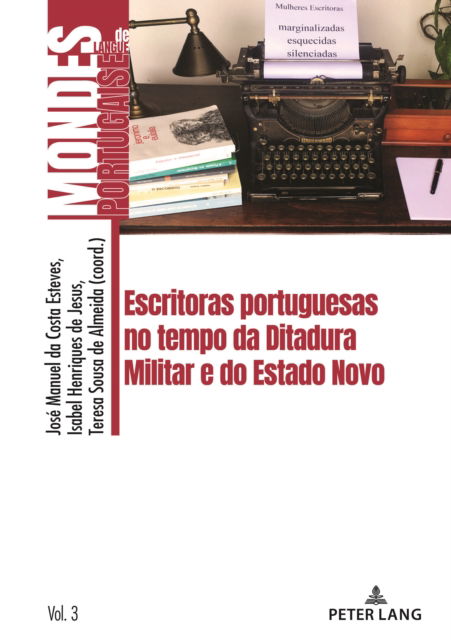 Cover for Escritoras portuguesas no tempo da Ditadura Militar e do Estado Novo : 3 (Paperback Book) (2023)