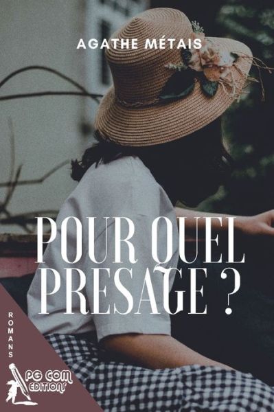 Cover for Agathe Metais · Pour quel presage ? (Pocketbok) (2020)