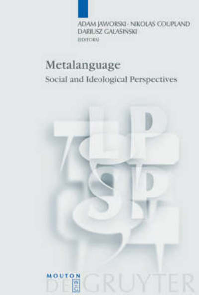 Metalanguage - Adam Jaworski - Books - Mouton de Gruyter - 9783110178784 - August 25, 2004