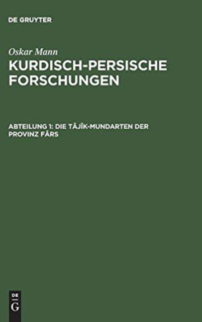Cover for Oskar Mann · Tajik-Mundarten der Provinz Fars (Bok) (1909)