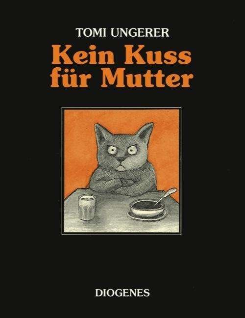 Cover for Ungerer · Kein Kuss für Mutter (Bog)