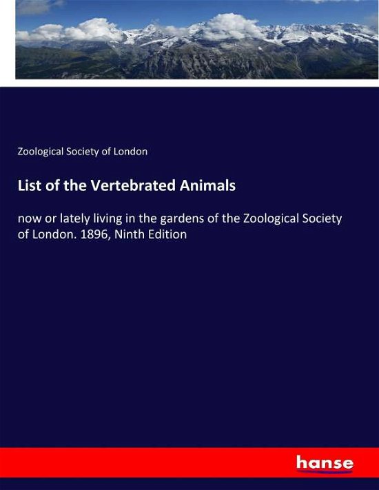 List of the Vertebrated Animals - London - Boeken -  - 9783337090784 - 24 juni 2017