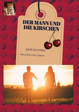 Cover for Sami Duymaz · Der Mann und die Kirschen (Book) (2023)