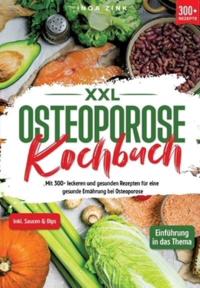 Cover for Inga Zink · XXL Osteoporose Kochbuch (Book) (2024)