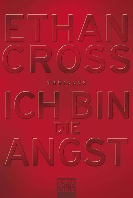 Cover for Ethan Cross · Bastei Lübbe.17078 Cross:Ich bin die An (Book)