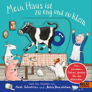 Cover for Scheffler, Axel; Donaldson, Julia · Mein Haus Ist Zu Eng Und Zu Klein - Spielpappe (Book)