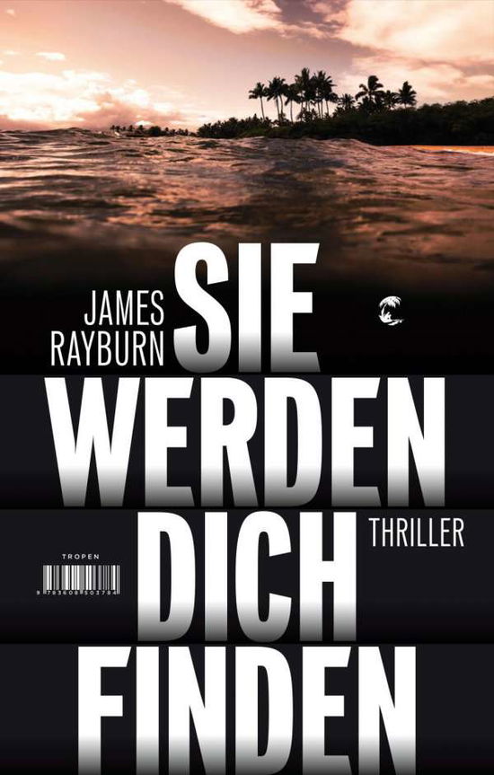 Sie werden dich finden - Rayburn - Books -  - 9783608503784 - 