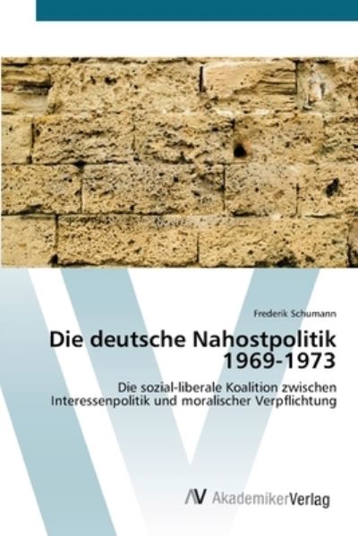 Cover for Schumann · Die deutsche Nahostpolitik 196 (Book) (2012)