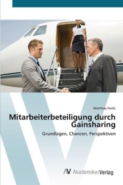 Cover for Fecht · Mitarbeiterbeteiligung durch Gain (Bog) (2012)