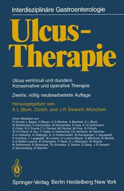 Cover for A L Blum · Ulcus-Therapie: Ulcus Ventriculi Und Duodeni: Konservative Und Operative Therapie - Interdisziplinare Gastroenterologie (Pocketbok) [2nd 2. Aufl. 1982. Softcover Reprint of the Origin edition] (2012)