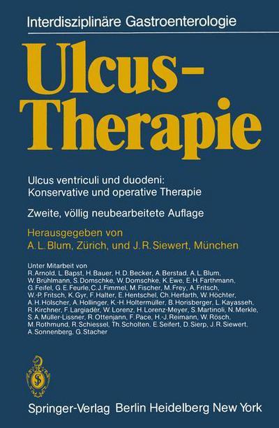 Cover for A L Blum · Ulcus-Therapie: Ulcus Ventriculi Und Duodeni: Konservative Und Operative Therapie - Interdisziplinare Gastroenterologie (Paperback Book) [2nd 2. Aufl. 1982. Softcover Reprint of the Origin edition] (2012)