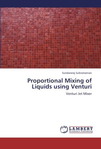 Cover for Sundararaj Subramanian · Proportional Mixing of Liquids Using Venturi: Venturi Jet Mixer (Paperback Book) (2012)