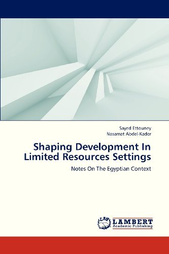 Cover for Nasamat Abdel-kader · Shaping Development in Limited Resources Settings: Notes on the Egyptian Context (Taschenbuch) (2013)