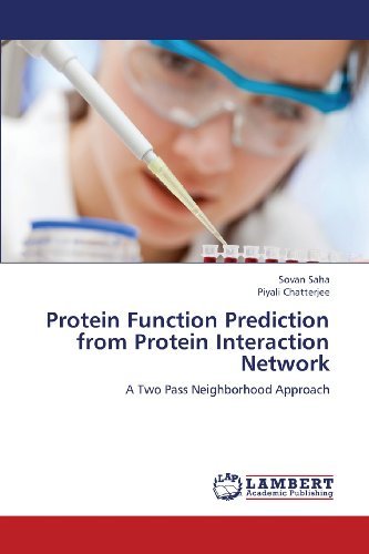 Cover for Piyali Chatterjee · Protein Function Prediction from Protein Interaction Network: a Two Pass Neighborhood Approach (Taschenbuch) (2013)
