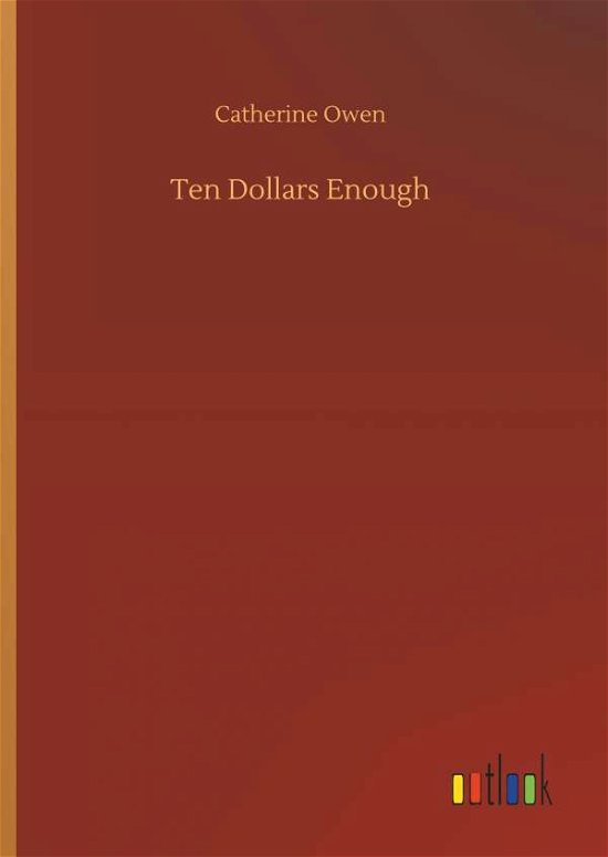 Cover for Owen · Ten Dollars Enough (Bog) (2018)