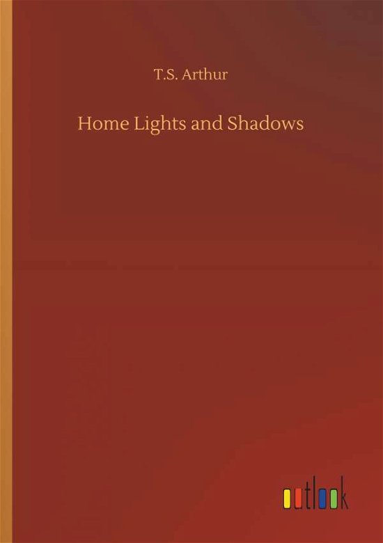 Cover for Arthur · Home Lights and Shadows (Bog) (2019)