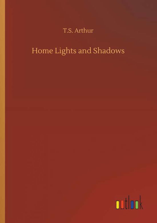 Cover for Arthur · Home Lights and Shadows (Book) (2019)