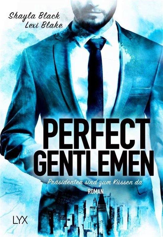 Cover for Black · Perfect Gentlemen - Präsidenten s (Bok)