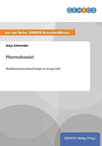 Cover for Anja Schneider · Pharmahandel (Pocketbok) (2015)