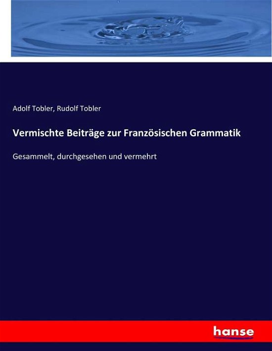 Cover for Tobler · Vermischte Beiträge zur Französi (Bok) (2017)