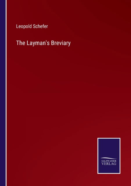 Cover for Leopold Schefer · The Layman's Breviary (Paperback Book) (2022)