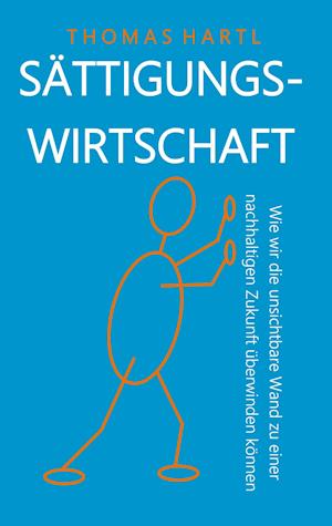 Cover for Thomas Hartl · Sättigungswirtschaft (Paperback Book) (2021)
