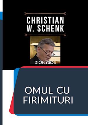 Cover for Christian W. Schenk · Omul cu firimituri (Book) (2022)