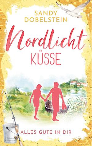 Cover for Sandy Dobelstein · Alles Gute in Dir (Book) (2023)