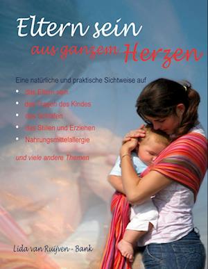 Cover for Lida van Ruijven-Bank · Eltern sein aus ganzem Herzen (Book) (2025)
