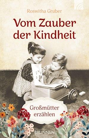 Cover for Roswitha Gruber · Vom Zauber der Kindheit (Book) (2022)