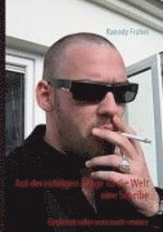 Cover for Ranndy Frahm · Auf der richtigen Droge ist die Welt eine Scheibe (Hardcover Book) (2007)