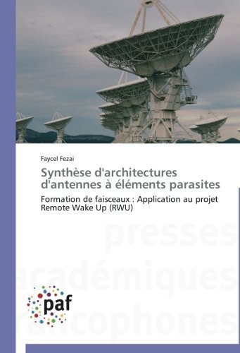 Cover for Faycel Fezai · Synthèse D'architectures D'antennes À Éléments Parasites (Taschenbuch) [French edition] (2018)