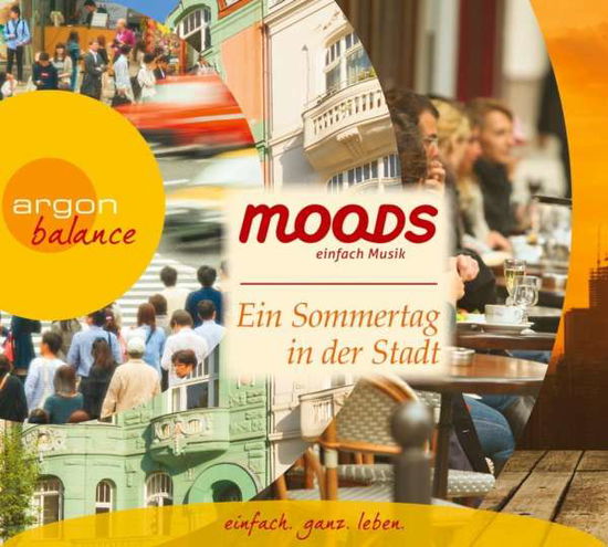 Cover for Moods · Ein Sommertag in Der Stadt.einfach Musik. (CD) (2015)