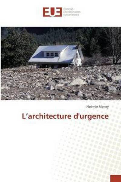 Cover for Meney Noemie · L'architecture D'urgence (Paperback Book) (2018)