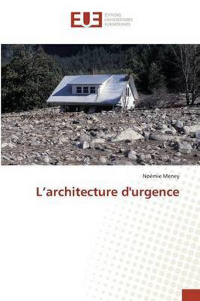 Cover for Meney Noemie · L'architecture D'urgence (Taschenbuch) (2018)