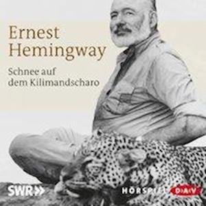 Cd Schnee Auf Dem Kilimandscharo - Ernest Hemingway - Musikk - Der Audio Verlag - 9783862310784 - 