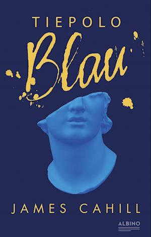 Cover for James Cahill · Tiepolo Blau (Book) (2024)