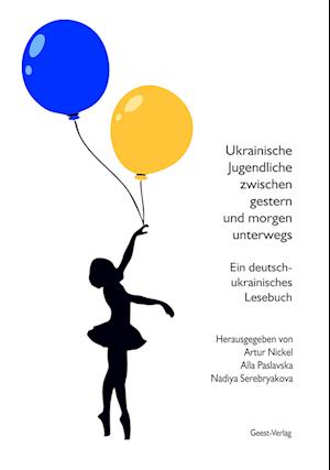 Cover for Artur Nickel · Ukrainische Jugendliche zwischen gestern und morgen unterwegs (Book) (2023)