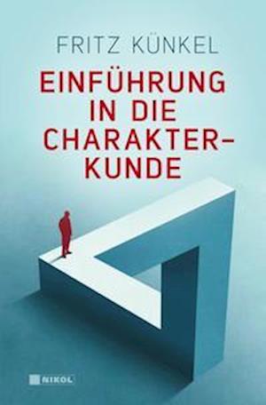 Cover for Fritz Kunkel · Einführung in die Charakterkunde (Hardcover Book) (2022)