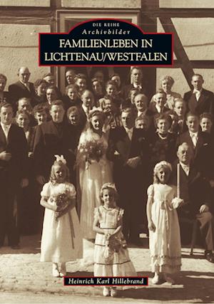Cover for Heinrich Karl Hillebrand · Familienleben in Lichtenau /Westfalen (Taschenbuch) (2016)