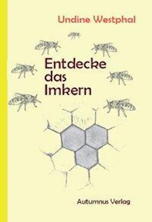 Cover for Westphal · Entdecke das Imkern (Bog)