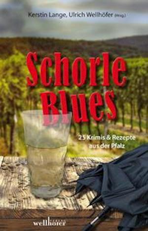 Cover for Wolfgang Burger · Schorleblues (Paperback Book) (2021)