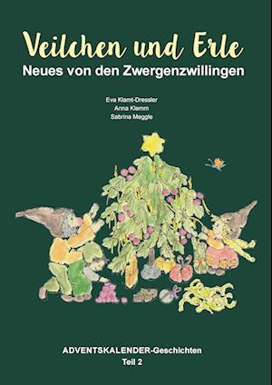 Veilchen und Erle - Eva Klamt-Dressler - Books - Bauer-Verlag - 9783955511784 - November 12, 2022