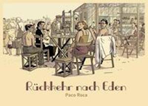 Cover for Roca Paco · Rckkehr nach Eden (Hardcover Book) (2021)