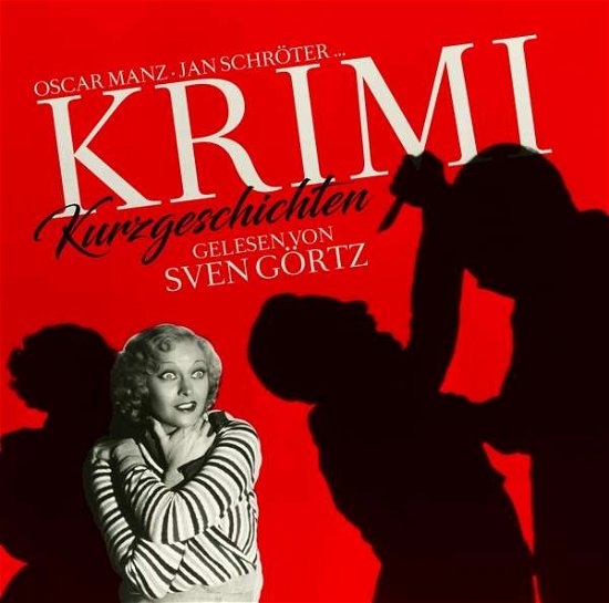 Cover for Görtz,sven-ringelnatz,j.-manz,oscar-schröter,jan · Krimikurzgeschichten (CD) (2017)