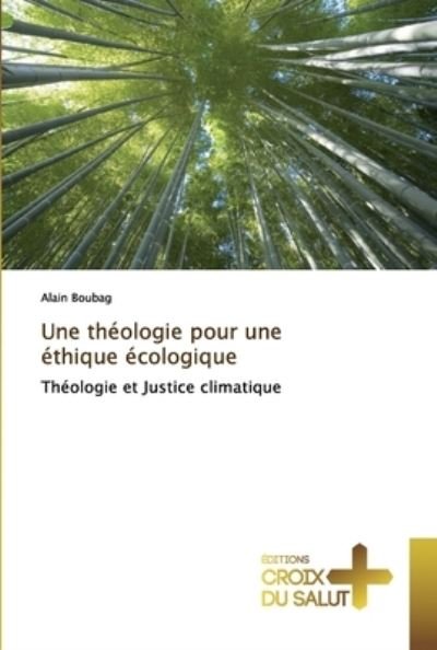 Cover for Boubag · Une théologie pour une éthique é (Book) (2019)