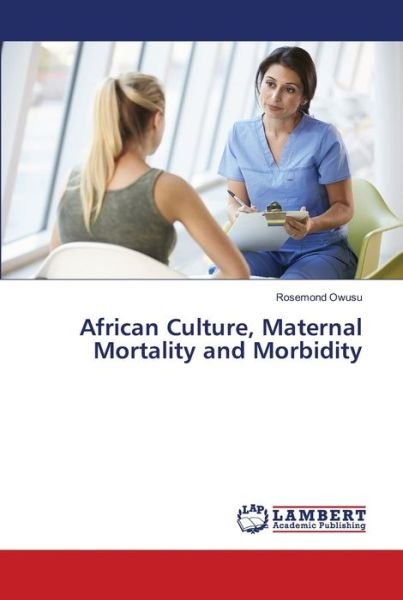 Cover for Owusu · African Culture, Maternal Mortali (Bog) (2018)